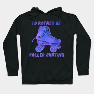 I’d Rather be Roller Skating Blue Hoodie